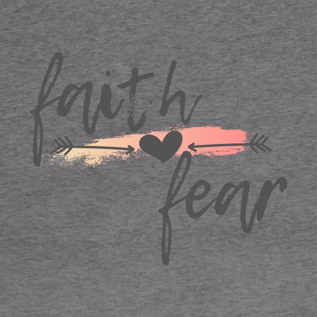 Faith over Fear by West 5th Studio